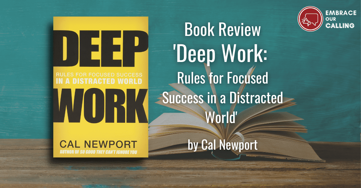 Deep Work: Review and Background (Cal Newport)